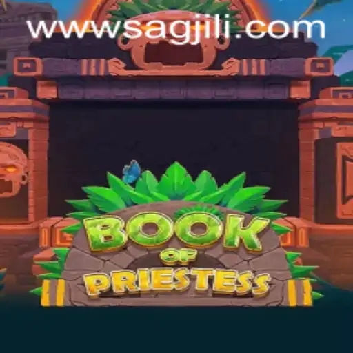 Discover the Mystical World of BookOfPriestess: An Epic Adventure with Sagjili